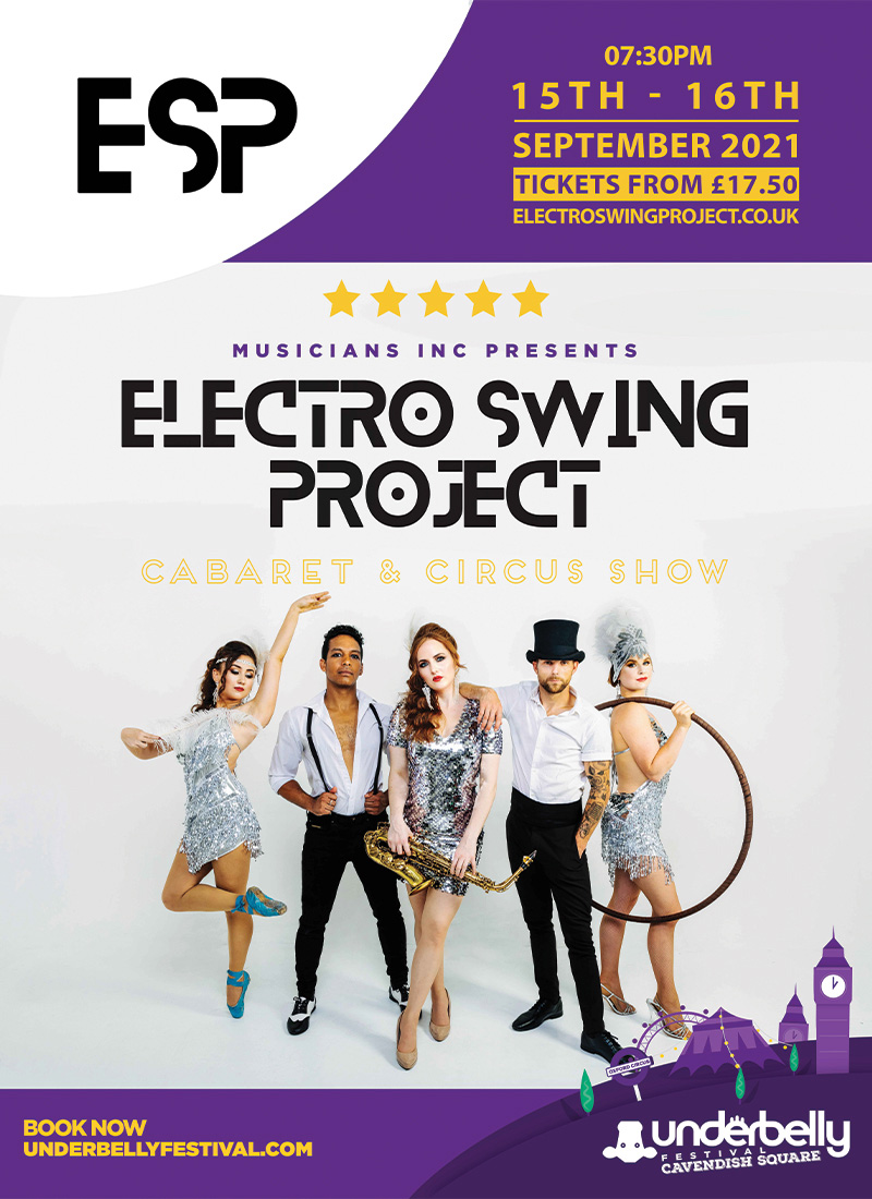 A flyer for the underbelly festival featuring electro swing project